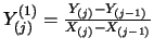$Y^{(1)}_{(j)}={Y_{(j)}-Y_{(j-1)} \over X_{(j)}-X_{(j-1)}}$