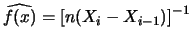$\widehat{f(x)} = {[n(X_i - X_{i-1})]}^{-1}$