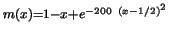 $\scriptstyle m(x) = 1-x+e^{-200\ (x-1/2)^2}$