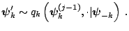 $\displaystyle \boldsymbol{\psi}_{k}^{\prime}\sim q_{k}\left(\boldsymbol{\psi}_{k}^{(j-1)},\cdot\vert\boldsymbol{\psi}_{-k}\right)\;.$