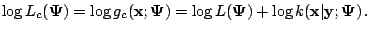 $\displaystyle \log L_c(\mathbf{\Psi}) = \log g_c(\mathbf{x}; \mathbf{\Psi}) = \log L(\mathbf{\Psi}) + \log k(\mathbf{x}\vert\mathbf{y}; \mathbf{\Psi})\,.$
