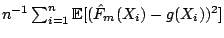 $ n^{-1} \sum _{i=1}^n \mathbb{E}[(\hat {F}_m(X_i) - g(X_i))^2]$