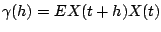 $ \gamma(h)=E X(t+h)
X(t)$