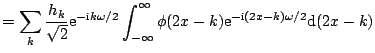 $\displaystyle = \sum_k \frac{h_k}{\sqrt{2}} \mathrm{e}^{-\mathrm{i} k \omega/2}...
...2 x - k) \mathrm{e}^{-\mathrm{i} (2 x-k) \omega/2 } \mathrm{d}(2 x-k) \nonumber$