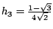 $ h_3= \frac{1-\sqrt{3}}{4 \sqrt{2}}$