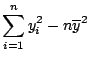 $\displaystyle \sum_{i=1}^ny^2_i-n\overline{y}^2$