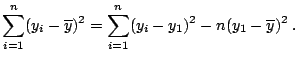 $\displaystyle \sum_{i=1}^{n}(y_{i} - \overline{y})^{2} = \sum_{i=1}^{n}(y_{i} - y_{1})^{2} - n(y_{1} - \overline{y})^{2}\;.$