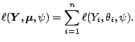 $\displaystyle \ell(\boldsymbol{Y},\boldsymbol{\mu},\psi) = \sum_{i=1}^n \ell(Y_i,\theta_i,\psi).$