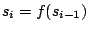 $ s_i = f(s_{i-1})$