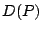 $\displaystyle D(P)$
