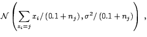 $\displaystyle \mathcal{N} \left( \sum_{z_i=j} x_i / \left( 0.1 + n_j\right), \sigma^2 / \left( 0.1 + n_j\right) \right)\;,$