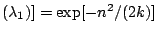 $ (\lambda_1)] = \exp[-n^2 / (2k)]$