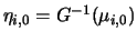 $ \eta_{i,0}=G^{-1}(\mu_{i,0})$