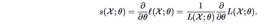 \begin{displaymath}
s(\data{X};\theta )=\frac{\partial } {\partial \theta }\ell
...
...ta ) }\frac{\partial }{\partial \theta
}L(\data{X};\theta ).
\end{displaymath}