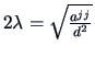 $2\lambda=\sqrt{\frac{a^{jj}}{d^2}}$