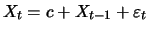 $\displaystyle X_t = c + X_{t-1} + \varepsilon_t
$