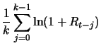 $\displaystyle \frac{1}{k} \sum_{j=0}^{k-1}\ln (1+R_{t-j})$