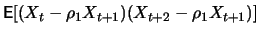 $\displaystyle \mathop{\text{\rm\sf E}}[(X_t-\rho_1 X_{t+1})(X_{t+2}-\rho_1 X_{t+1})]$