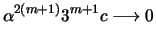 $\displaystyle \alpha^{2(m+1)} 3^{m+1} c \longrightarrow 0$
