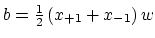 $ b=\frac 12\left( { x}_{+1}+{ x}_{-1}\right){ w}$