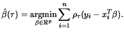 $\displaystyle \hat{\beta}(\tau) = \mathop{\rm argmin}\limits _{\beta \in \mathbb{R}^p} \sum_{i = 1}^{n} \rho_{\tau}(y_i - x_i^T\beta).$