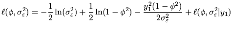 $\displaystyle \ell (\phi, \sigma^2_\varepsilon) = -\frac{1}{2} \ln(\sigma^2_\va...
...1-\phi^2)}{2\sigma^2_\varepsilon}
+ \ell (\phi, \sigma^2_\varepsilon\vert y_1)
$