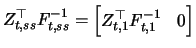 $\displaystyle Z_{t,ss}^\top F_{t,ss}^{-1}= \begin{bmatrix}Z_{t,1}^\top F_{t,1}^{-1} & 0 \end{bmatrix}$