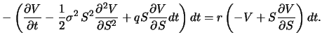 $\displaystyle -\left(\frac{\partial V}{\partial t} - \frac{1}{2}\sigma^2\,S^2\f...
...l V}{\partial S}dt\right)dt=r\left(-V+S\frac{\partial V}{\partial S}\right) dt.$