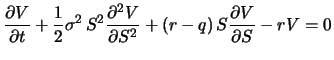 $\displaystyle \frac{\partial V}{\partial t} + \frac{1}{2}\sigma^2\,S^2\frac{\partial^2 V}{\partial S^2}+ \left(r-q\right)S\frac{\partial V}{\partial S} - rV=0$
