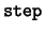 $ \tt {step}$