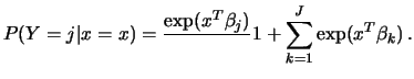 $\displaystyle P(Y=j\vert x=x)=\frac{\exp(x^T\beta_{j})} \ {1+\sum\limits_{k=1}^J \exp(x^T\beta_{k})}\,.$