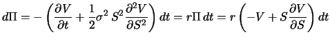 $\displaystyle d\Pi= -\left(\frac{\partial V}{\partial t} + \frac{1}{2}\sigma^2\...
...ial S^2}\right)dt=r\Pi\,dt=r\left(-V + S \frac{\partial V}{\partial S}\right)dt$